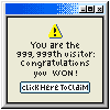 You are the 999, 999th visitor: Congratulations you WON! Click here to claim